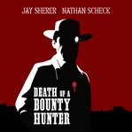 Death of a bounty hunter cover image