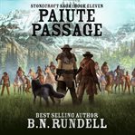Paiute Passage : A Historical Western Novel cover image