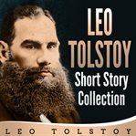 Leo Tolstoy Short Story Collection cover image