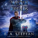 Master of Hounds: Book 3 : Book 3 cover image
