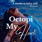 Octopi my heart cover image