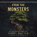 Even the Monsters cover image