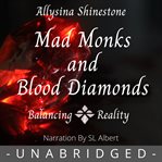 Mad Monks and Blood Diamonds cover image