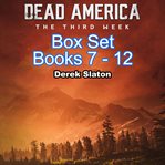 Dead America: The Third Week Box Set : The Third Week Box Set cover image