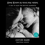 Home Birth on Your Own Terms cover image