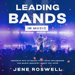 Leading Bands in Music cover image