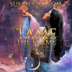 Tame the Flame cover image