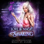 Love & magic shaking cover image