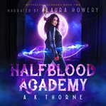 Half Blood Academy cover image