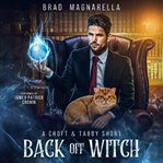 Back off witch. A Croft and Tabby Short cover image
