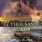 A thousand words. A Sweet Christian Romance cover image