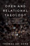 Open and relational theology : an introduction to life-changing ideas cover image