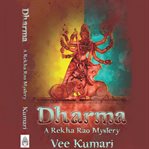 Dharma : a Rekha Rao mystery cover image