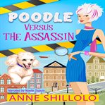 Poodle versus the assassin cover image