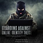 Guarding Against Online Identity Fraud cover image