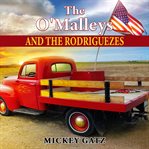 The O'Malleys and the Rodriguezes cover image