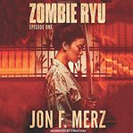 Zombie Ryu: Episode One : Episode One cover image