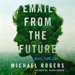 Email from the future: notes from 2084 cover image
