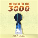 One Day in the Year 3000 cover image