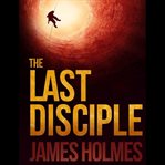 The last disciple cover image