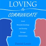 Loving to Communicate cover image