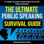 The Ultimate Public Speaking Survival Guide cover image