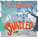 Swindled. A gripping and suspenseful tale of deceit and revenge cover image