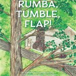 Rumba, Tumble, Flap! cover image
