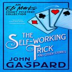 The self-working trick (and other stories) cover image