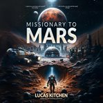 Missionary to Mars cover image