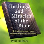 Healings and Miracles of the Bible cover image