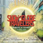 Snow Globe Travelers cover image