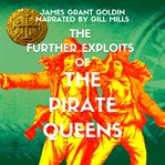 The Further Exploits of the Pirate Queens cover image