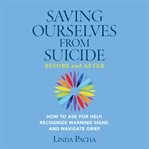 Saving Ourselves From Suicide - Before and After : Before and After cover image