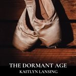 The Dormant Age cover image