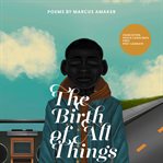 The Birth of All Things cover image
