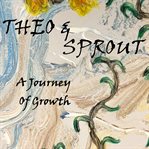 Theo and Sprout cover image