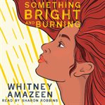 Something Bright and Burning cover image