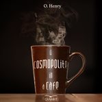 A Cosmopolite in a Cafe cover image