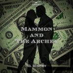Mammon and the Archer cover image