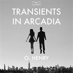 Transients in Arcadia cover image