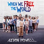 When we free the world cover image
