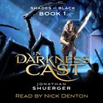 Shades of Black I: In Darkness Cast : In Darkness Cast cover image