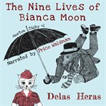 The Nine Lives of Bianca Moon cover image