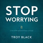 Stop Worrying cover image