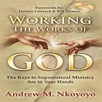 Working the Works of God cover image