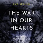 The War in Our Hearts cover image