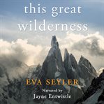 This Great Wilderness cover image