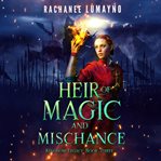 Heir of magic and mischance cover image
