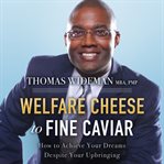 Welfare Cheese to Fine Caviar cover image